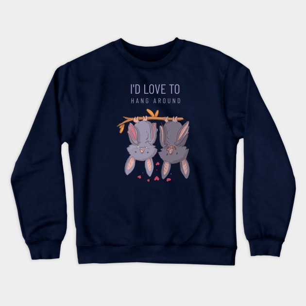 I'd love to hang around Cute Bats Couple Crewneck Sweatshirt by CLPDesignLab